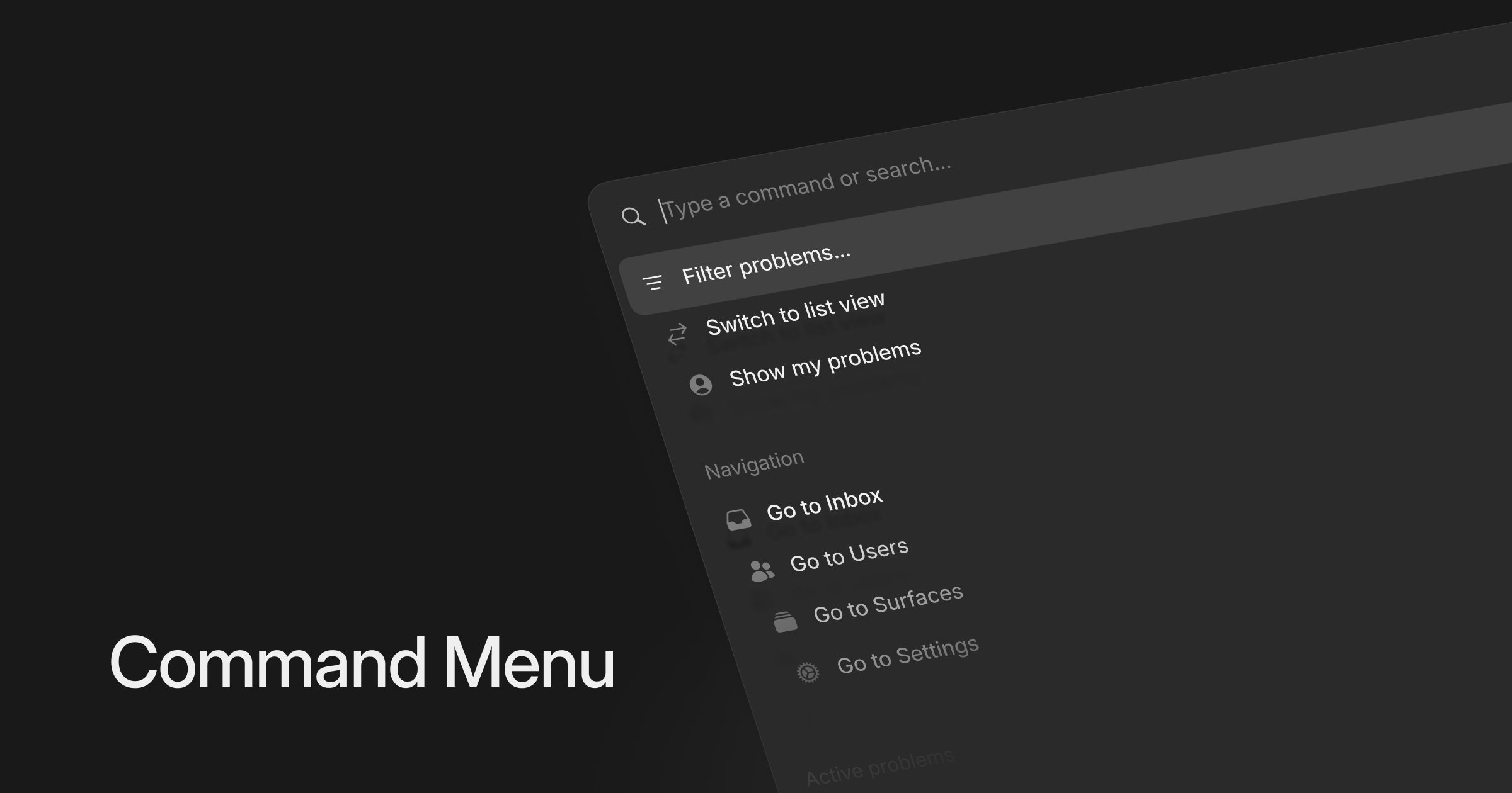 Command Menu open in the inbox with problem actions and navigation shortcuts
